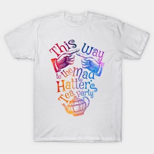 Mad Hatter Tea Party - Rainbow T-Shirt